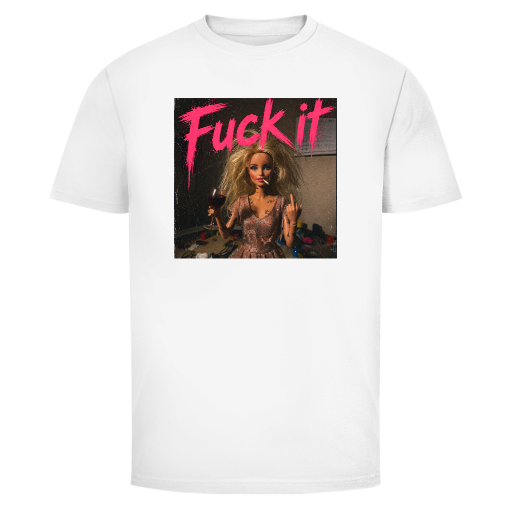 Fuck it Doll | Unisex T-Shirt