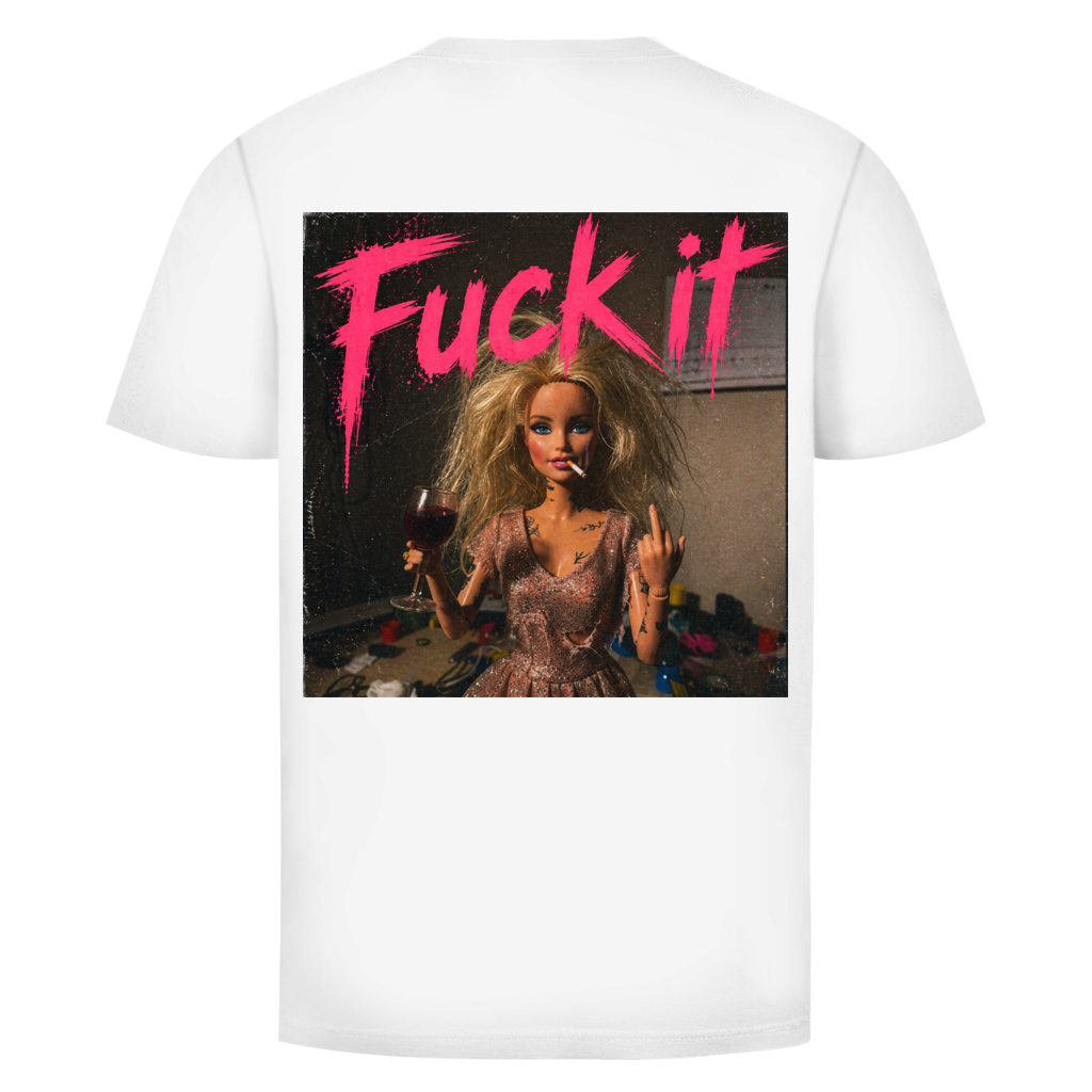 Fuck it Doll | Unisex T-Shirt
