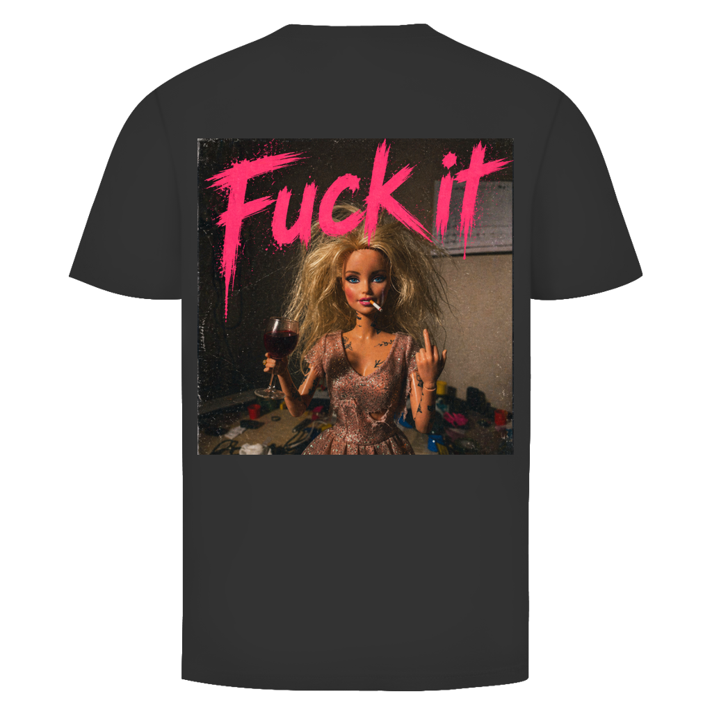 Fuck it Doll | Unisex T-Shirt