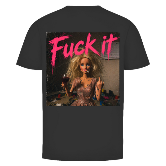 Fuck it Doll Rückendruck | Unisex T-Shirt