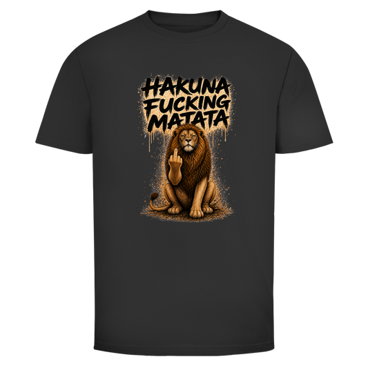 Hakuna Fucking Matata | Unisex T-Shirt