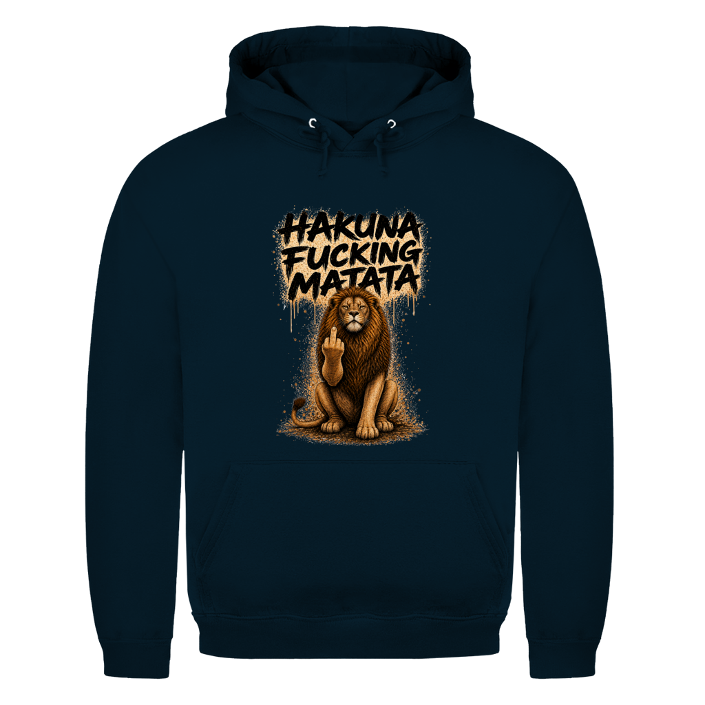 Hakuna Fucking Matata | Unisex Hoodie