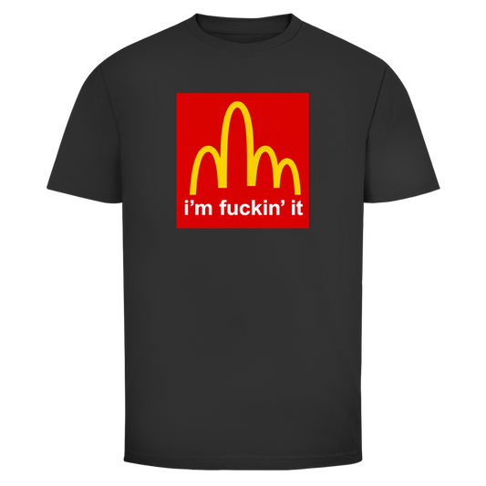 Im fucking it | Unisex T-Shirt