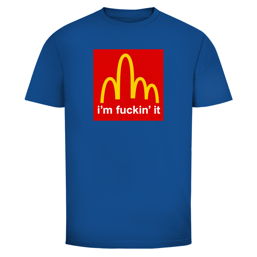 Im fucking it | Unisex T-Shirt