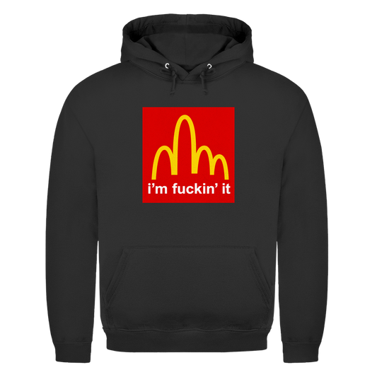 Im fucking it | Unisex Hoodie