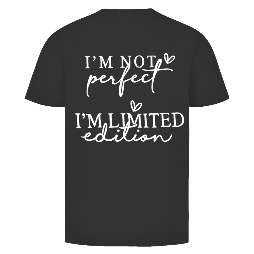 Im not perfect Rückendruck | Unisex T-Shirt