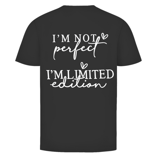 Im not perfect Rückendruck | Unisex T-Shirt