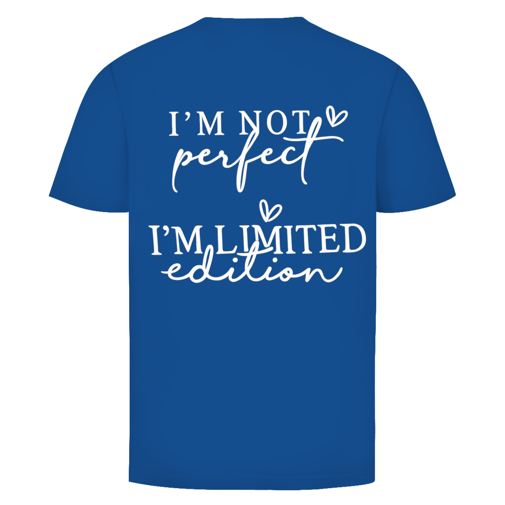 Im not perfect Rückendruck | Unisex T-Shirt
