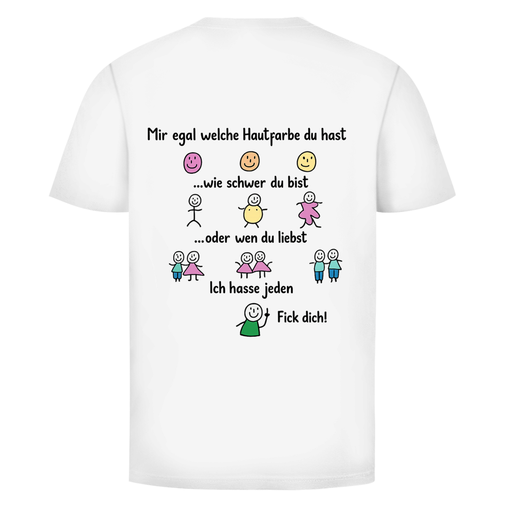 Ich hasse jeden Rückendruck | Unisex T-Shirt