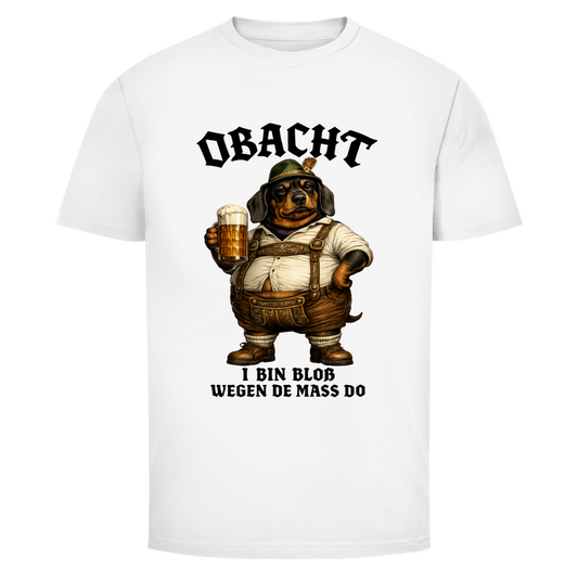 Wegen De Mass Do Dackel | Unisex T-Shirt