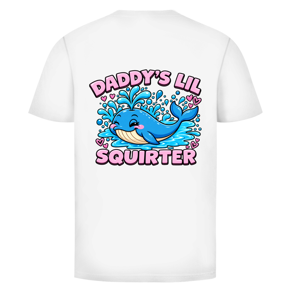 Daddys Lil Squirter Rückendruck | Unisex T-Shirt
