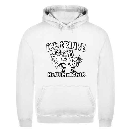 Ich trinke heute nichts | Unisex Hoodie