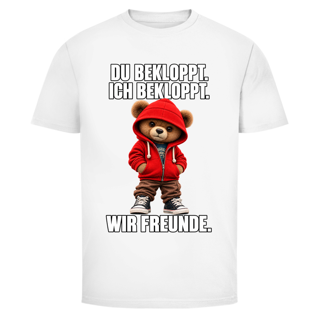 Du Bekloppt. Ich Bekloppt. Wir Freunde. Teddy | Unisex T-Shirt