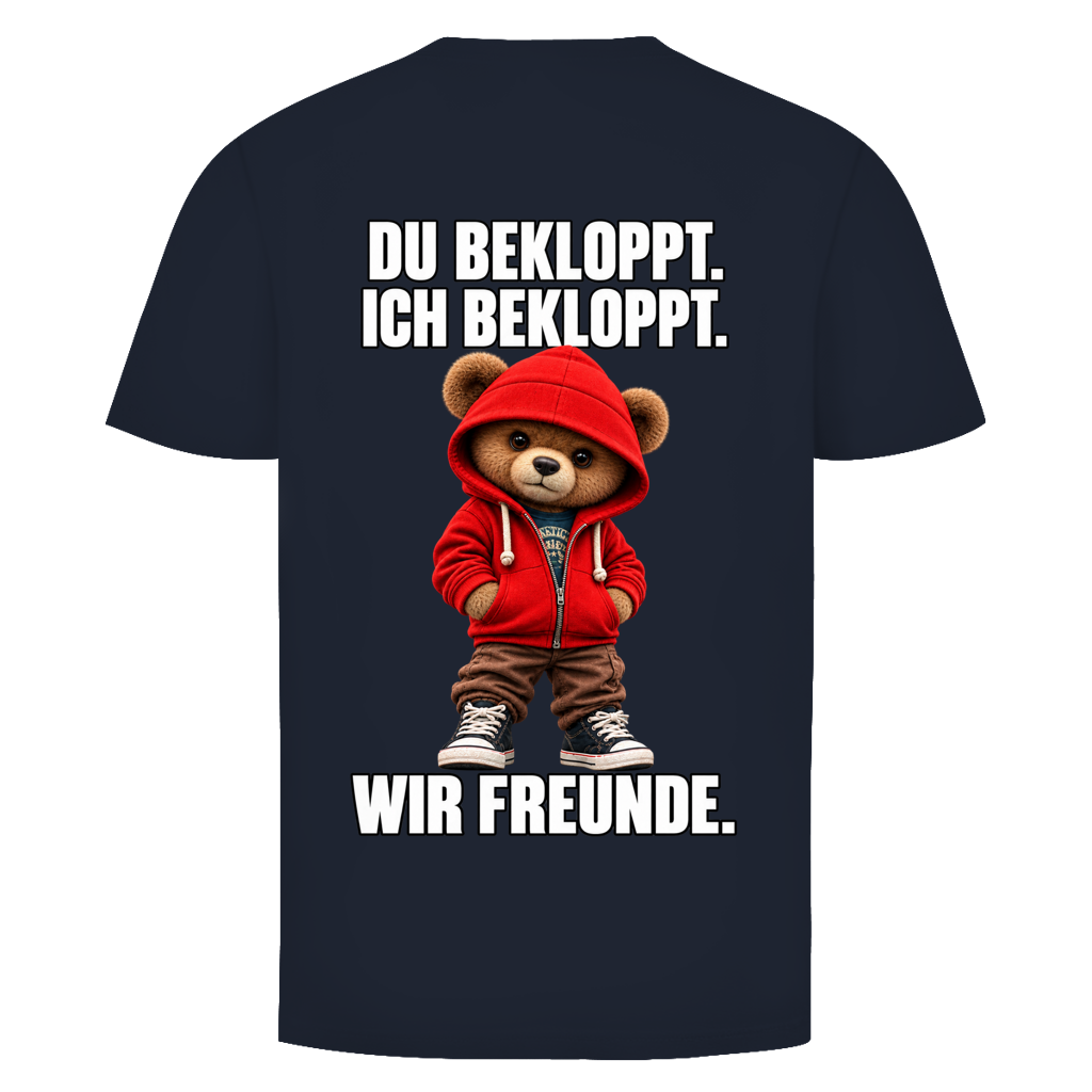 Du Bekloppt. Ich Bekloppt. Wir Freunde. Teddy Rückendruck | Unisex T-Shirt