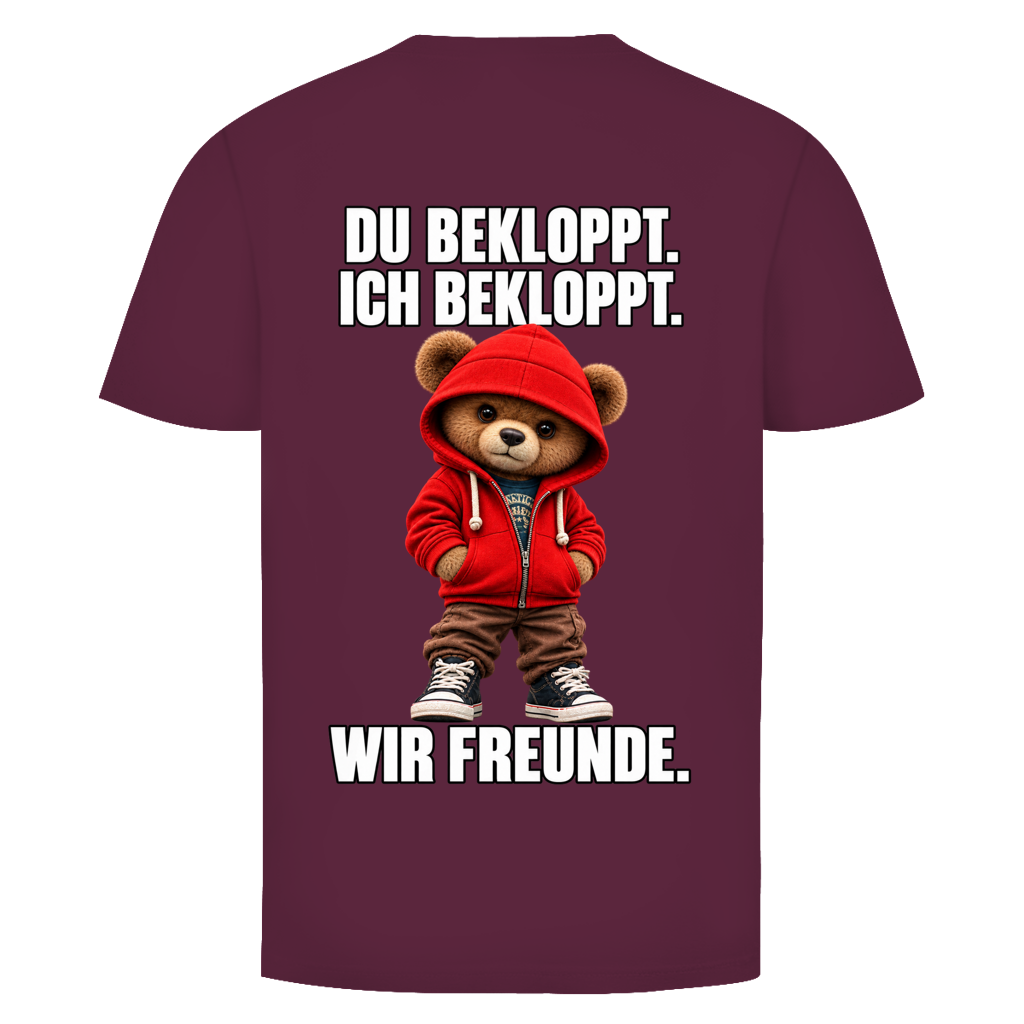 Du Bekloppt. Ich Bekloppt. Wir Freunde. Teddy Rückendruck | Unisex T-Shirt
