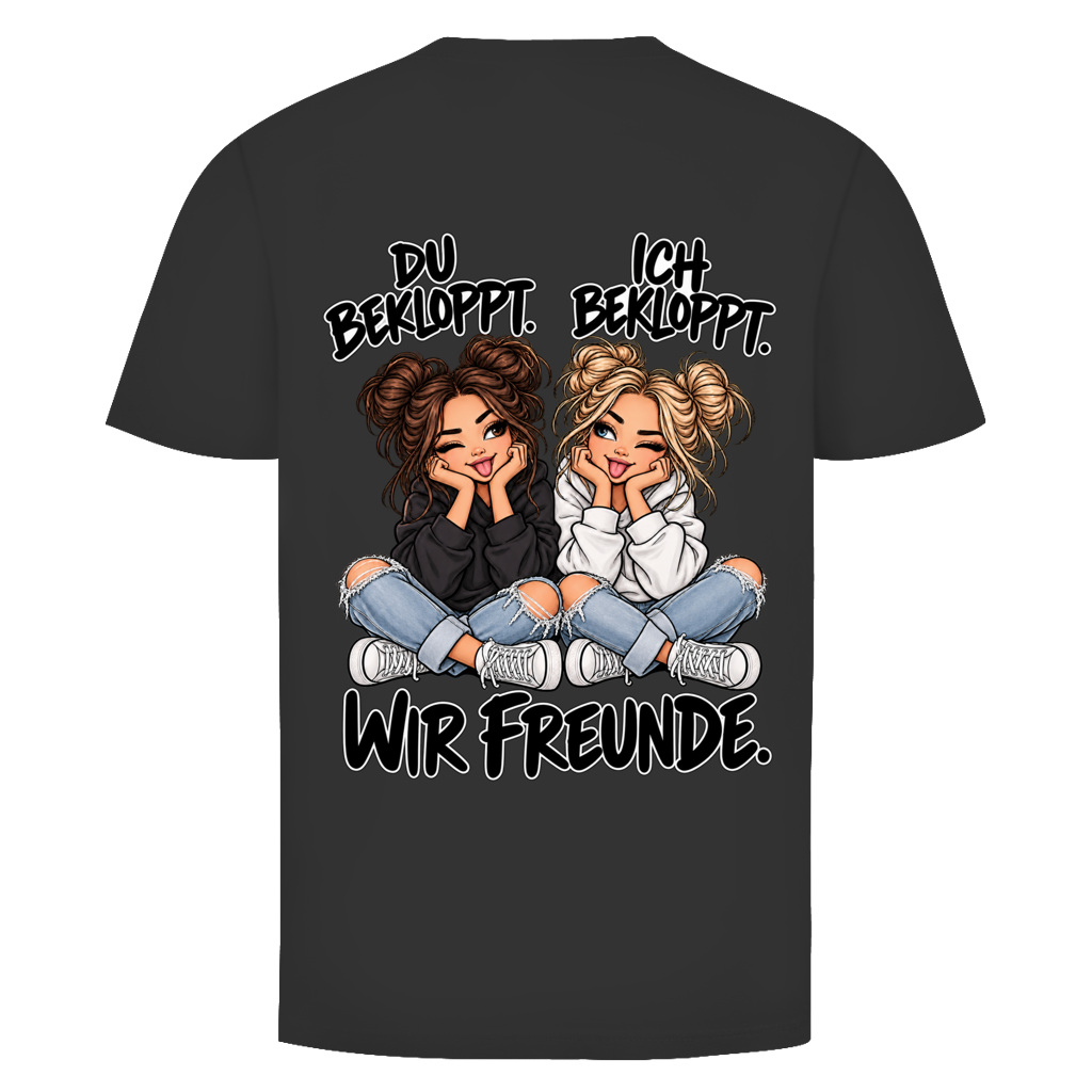 Du Bekloppt. Ich Bekloppt. Girls Rückendruck | Unisex T-Shirt