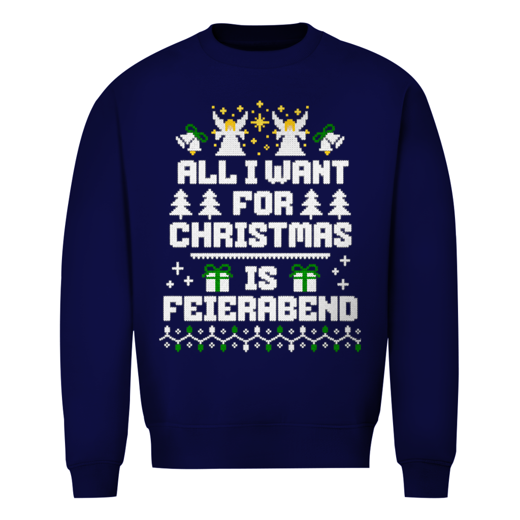 All I want for Christmas is Feierabend Ugly Christmas Sweater in Navy