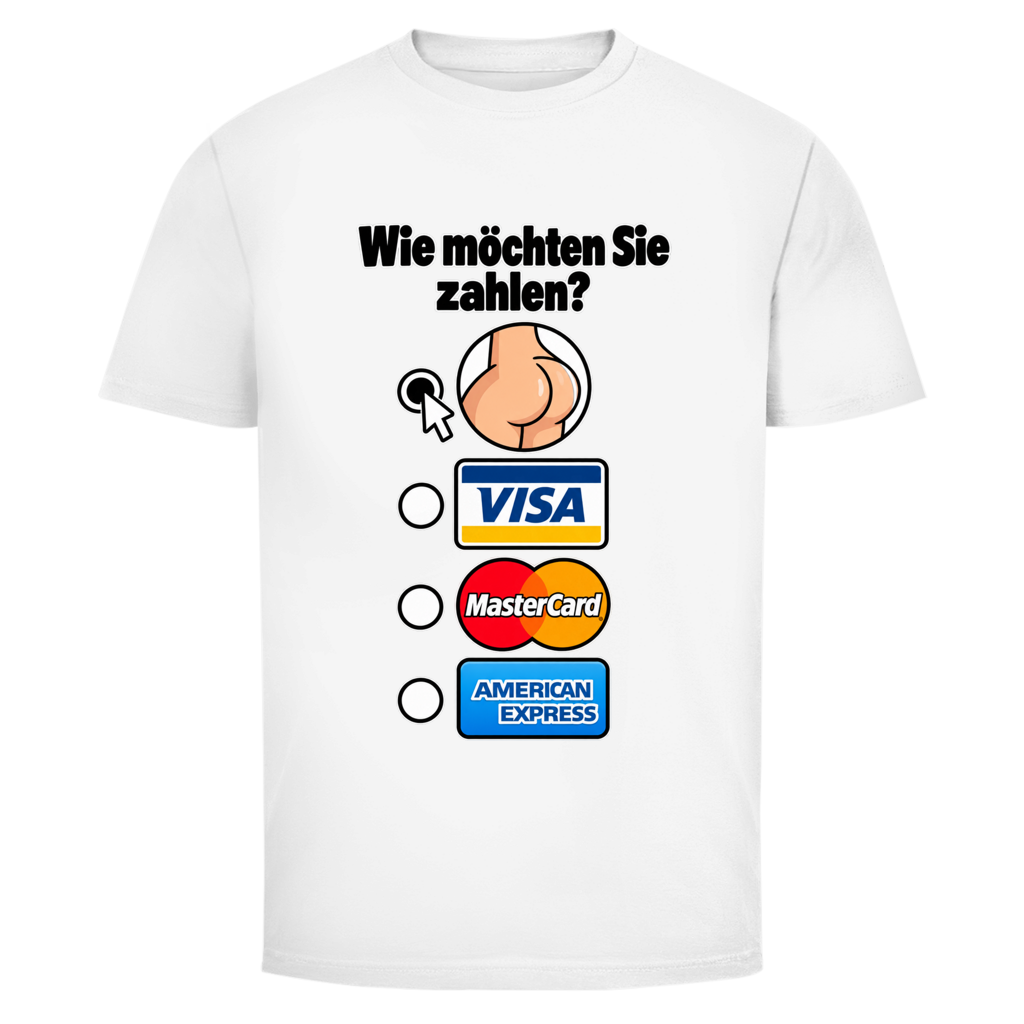 Wie möchten Sie zahlen T-Shirt in Weiß