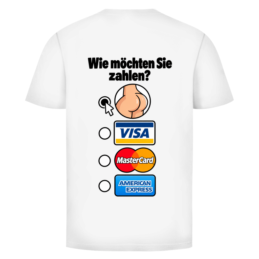 Wie möchten Sie zahlen T-Shirt in Weiß