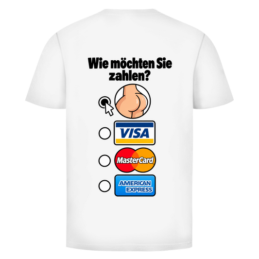 Wie möchten Sie zahlen T-Shirt in Weiß