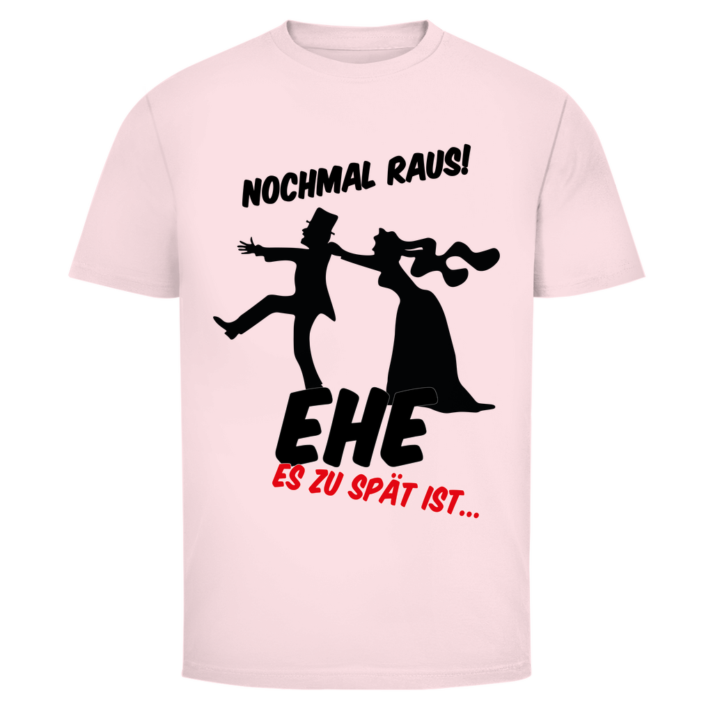 T-Shirt Männer- Nochmal raus!