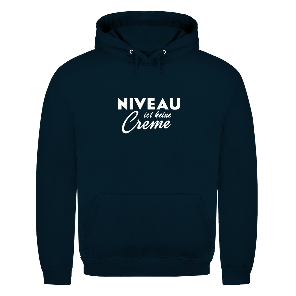 Unisex Hoodie - Niveau ist keine Creme