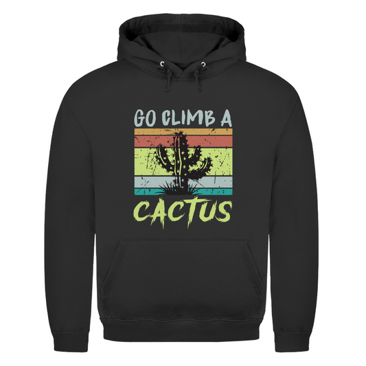 Unisex Hoodie – Go Climb a Cactus