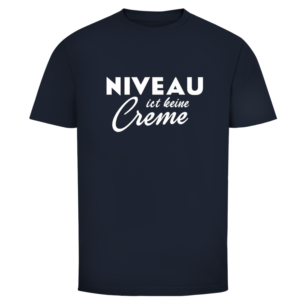 T-Shirt Männer - Niveau ist keine Creme