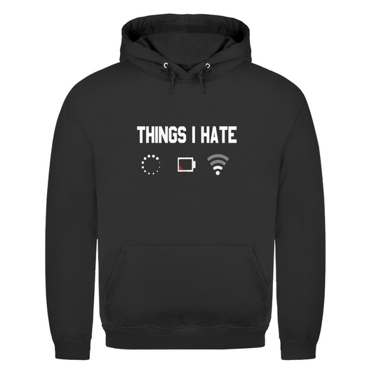 Things I Hate | Unisex Hoodie