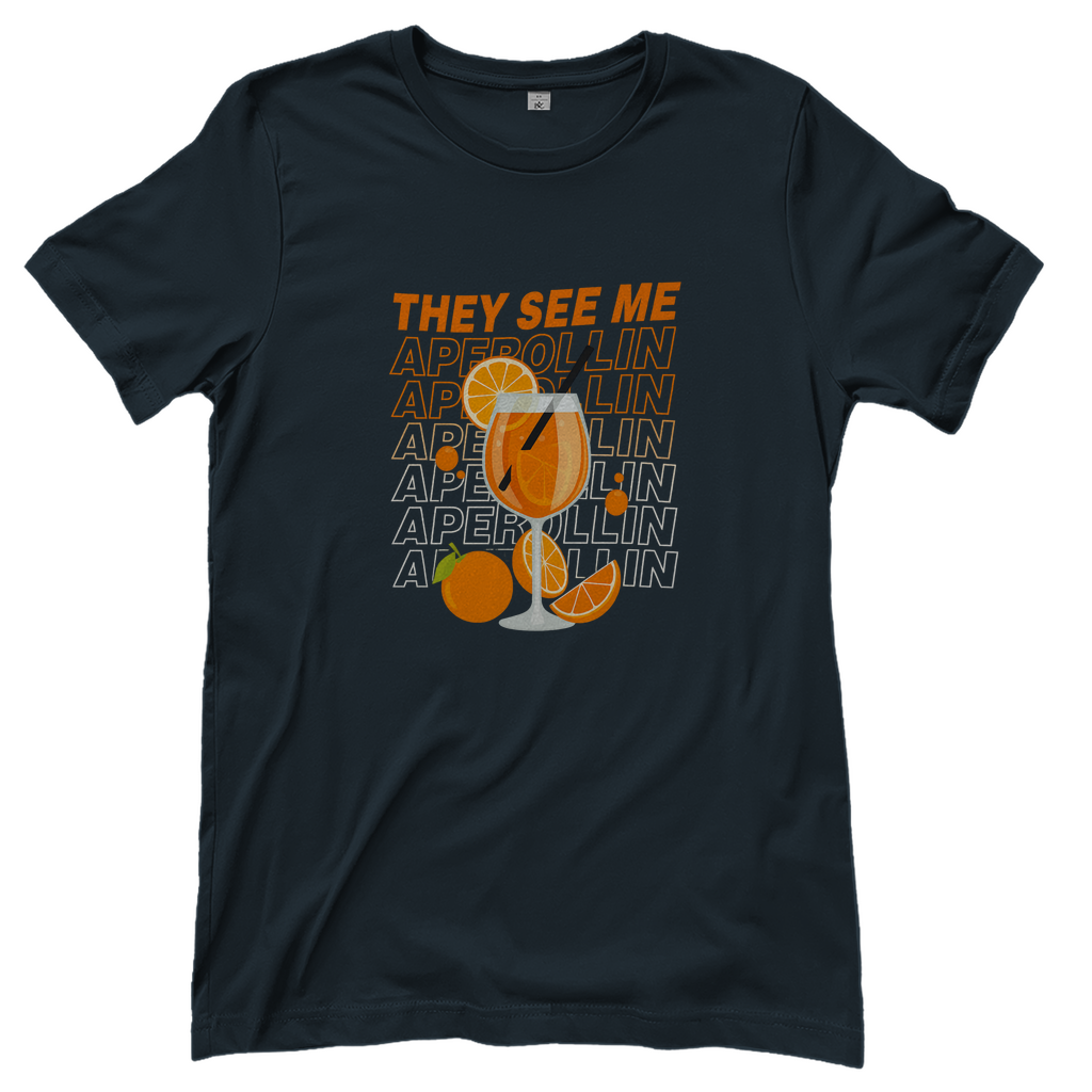 T-Shirt Frauen – They see me Aperollin