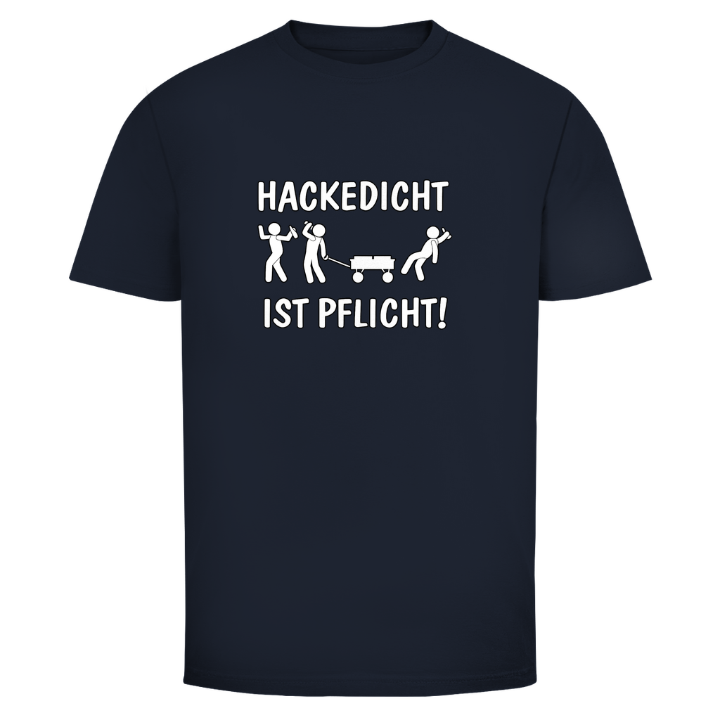 T-Shirt Männer – Hackedicht ist Pflicht