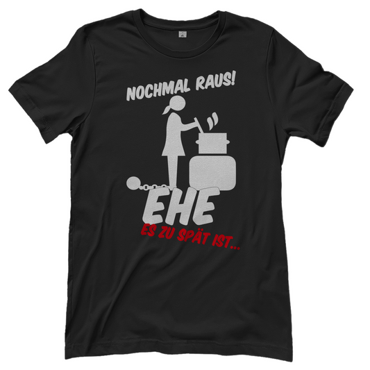 T-Shirt Frauen-Nochmal raus!