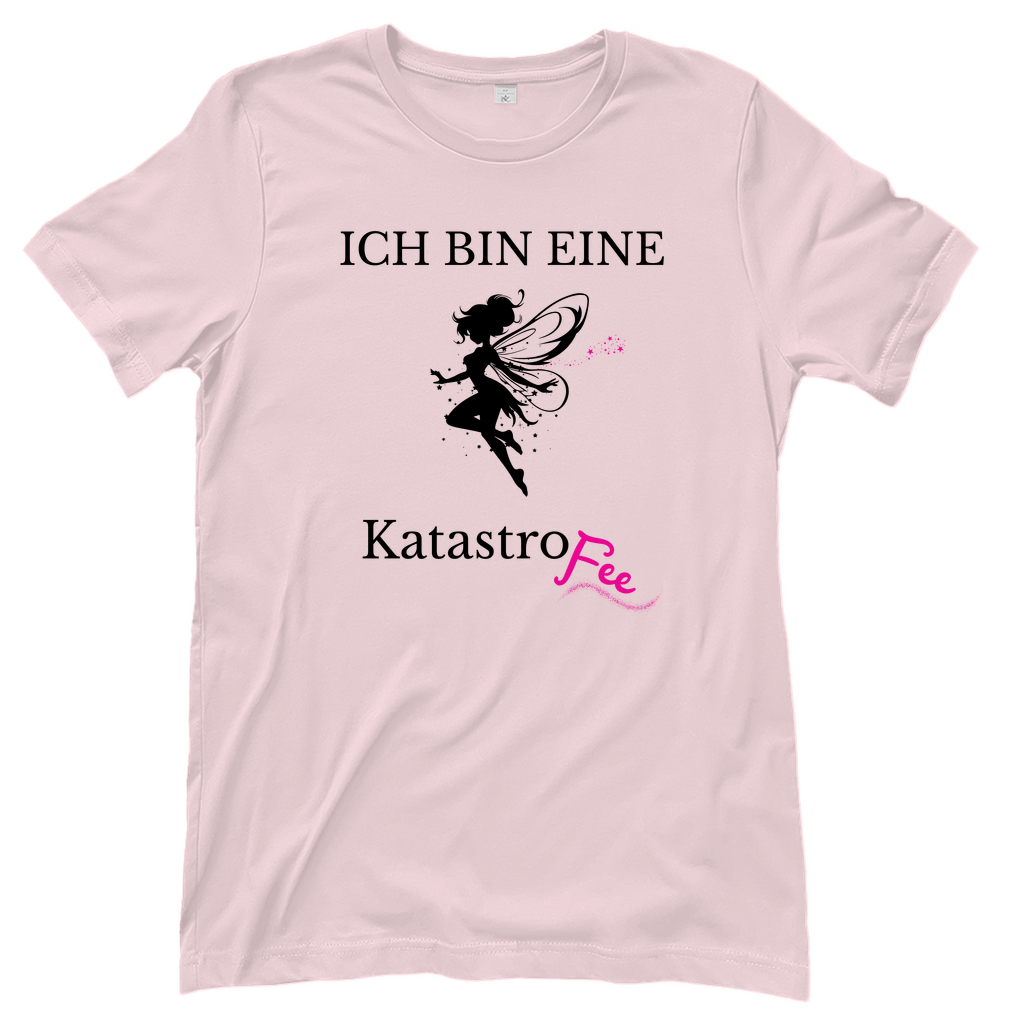 T-Shirt Frauen-Ich bin eine KatastroFee