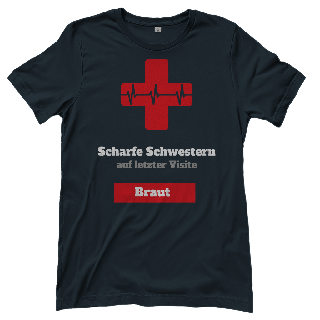T-Shirt Frauen- Scharfe Schwestern auf letzter Visite