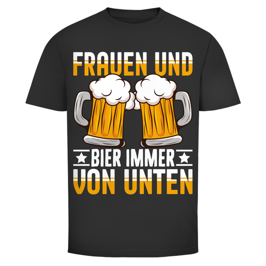 T-Shirt Männer– Frauen & Bier immer von unten