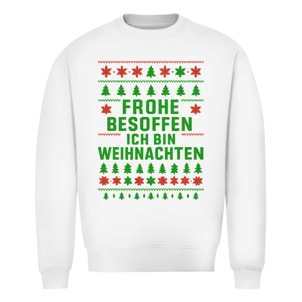 Frohe Besoffen Ich Bin Weihnachten | Ugly Sweater