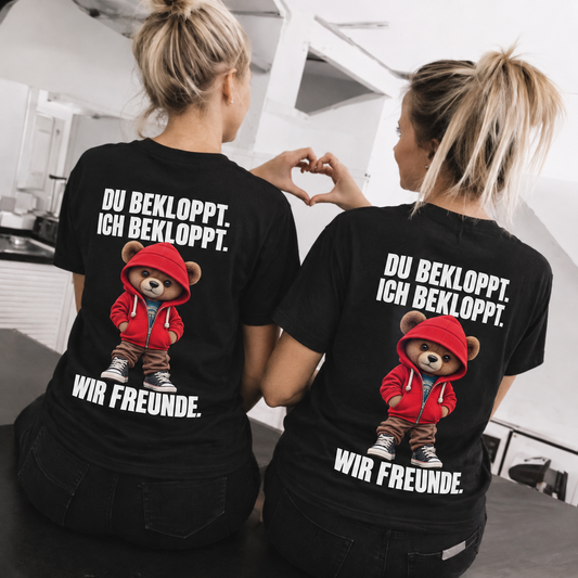 Du bekloppt. Ich bekloppt. Wir Freunde. Teddy Rückendruck x Beste Freunde Shirt Bundle