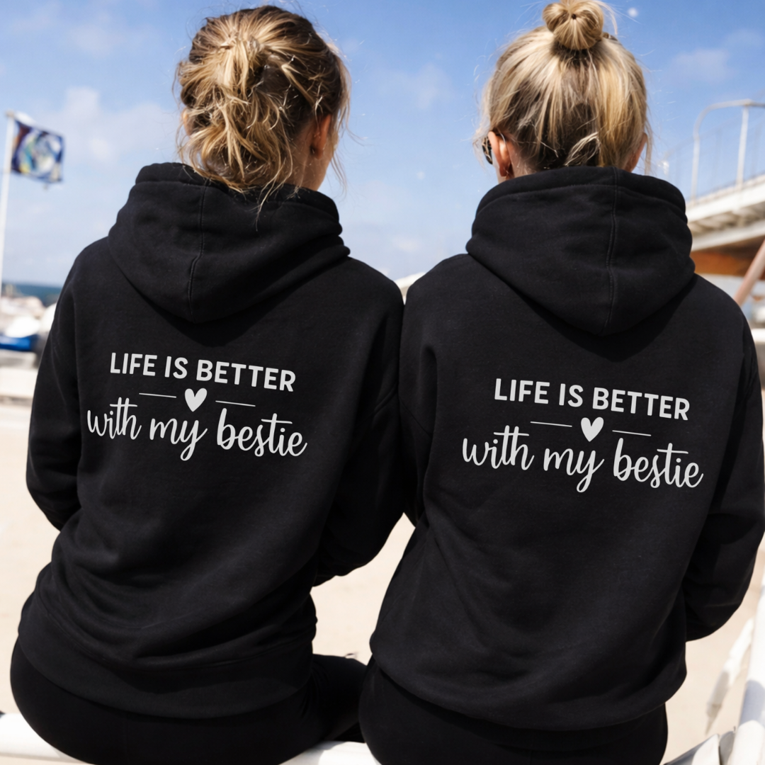life is better with my bestie Rückendruck x Beste Freunde Hoodie Bundle