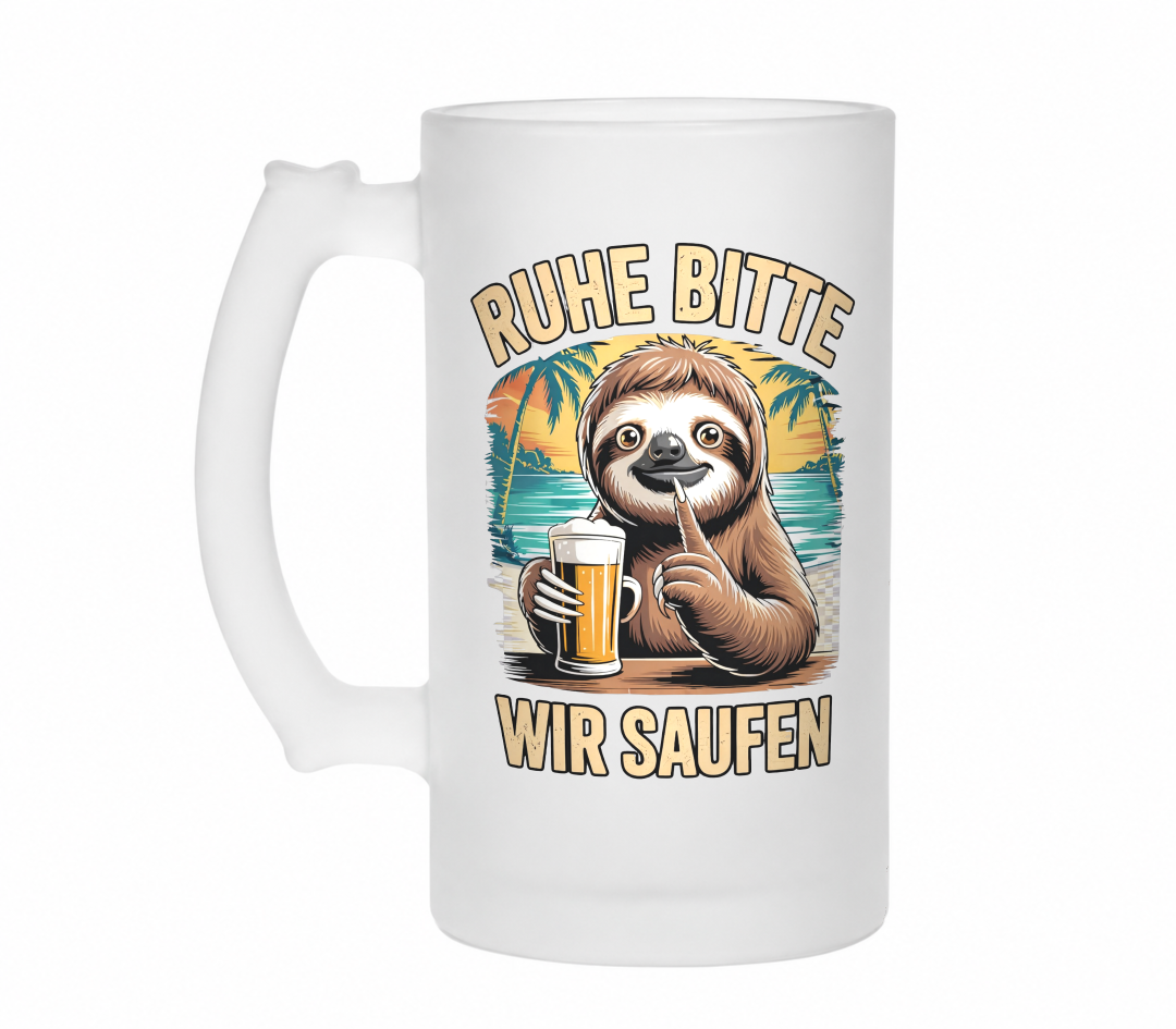 Ruhe bitte wir saufen! | Bierglas