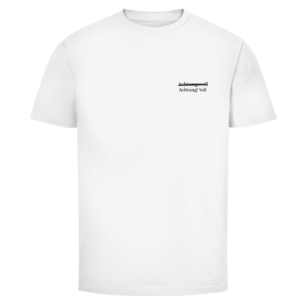 T-Shirt Männer- Achtung! Voll
