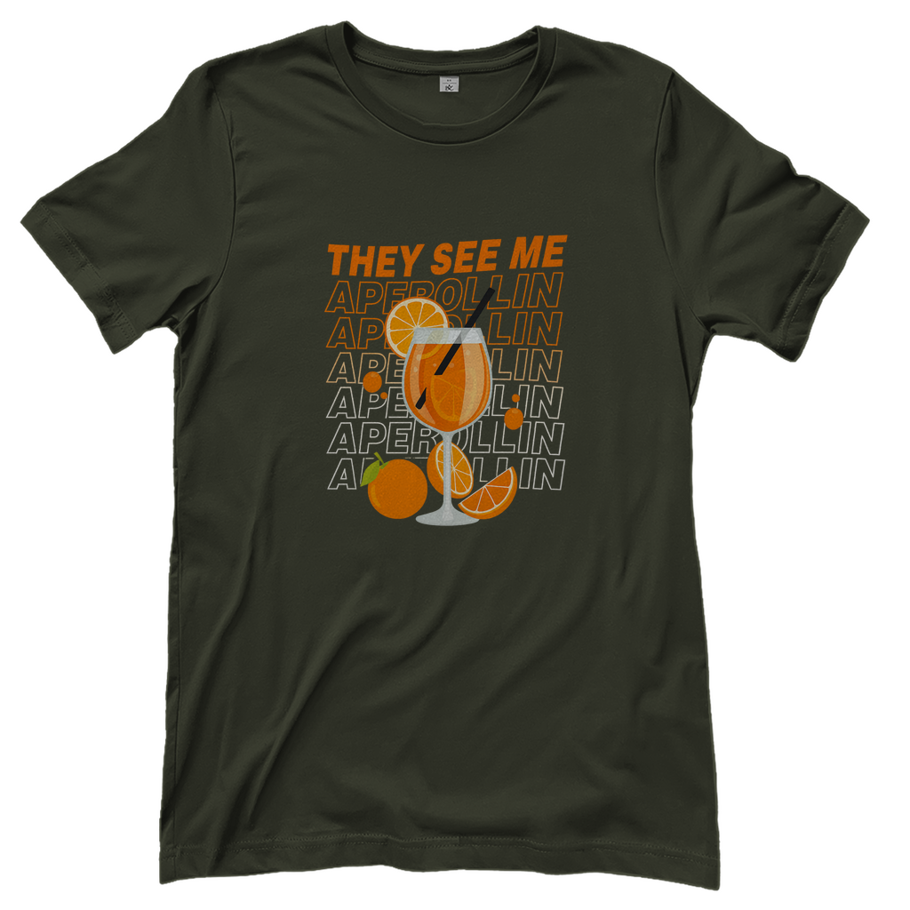 T-Shirt Frauen – They see me Aperollin
