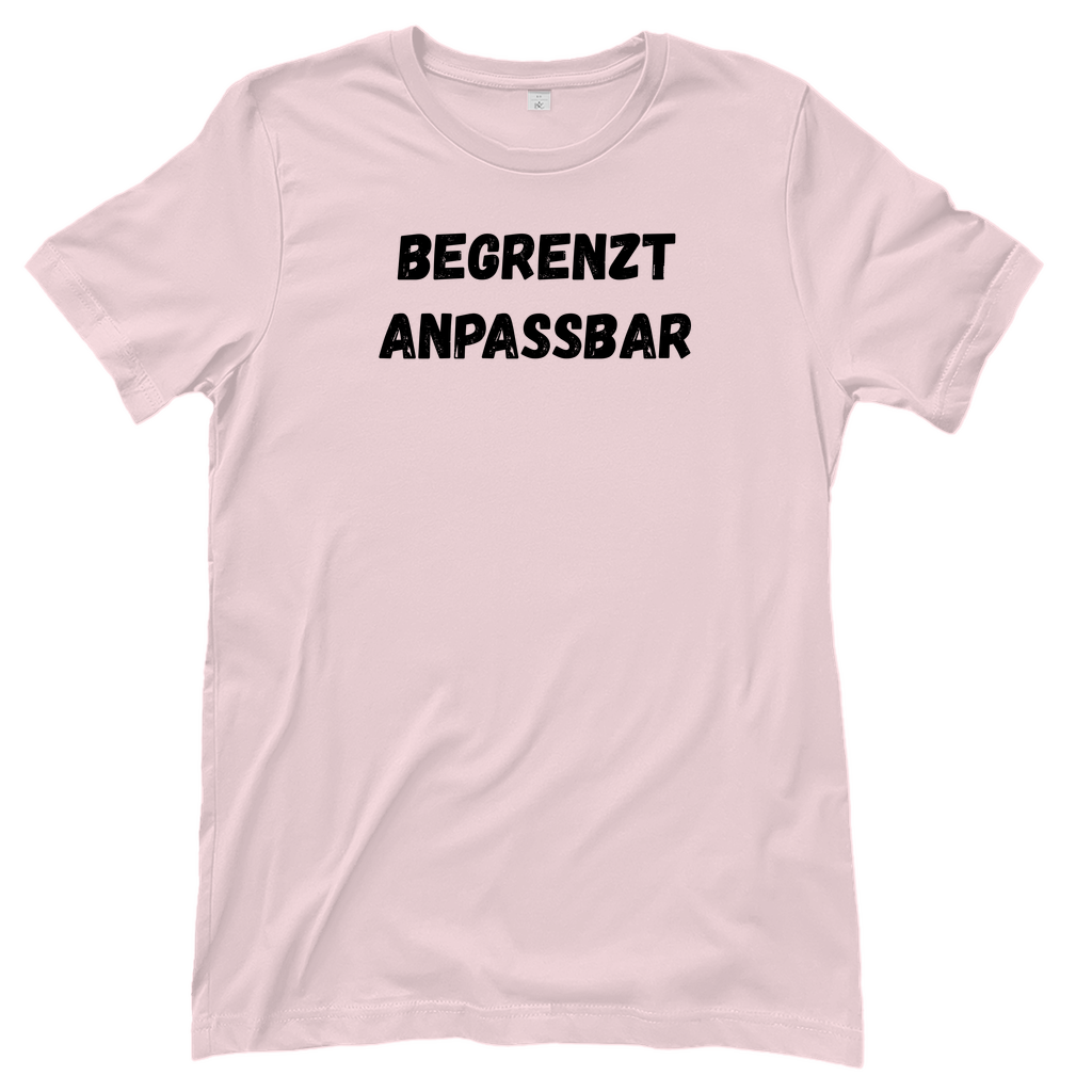 T-Shirt Frauen- Begrenzt Anpassbar
