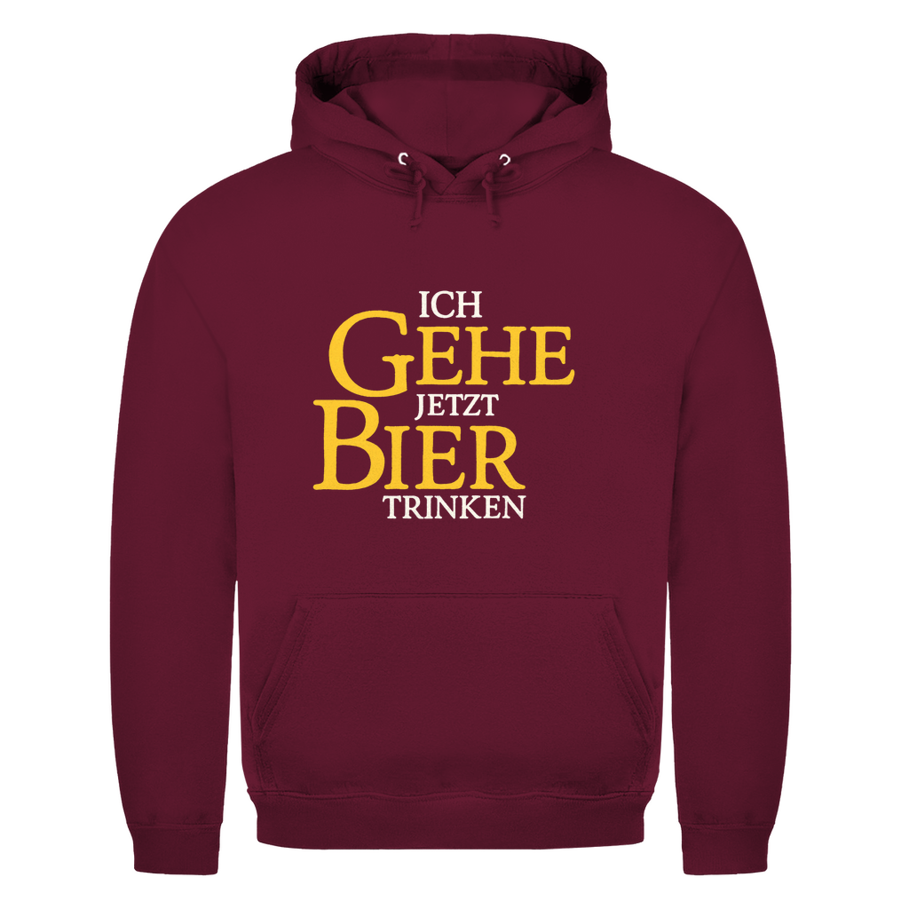 Ich gehe jetzt Bier trinken | Unisex Hoodie