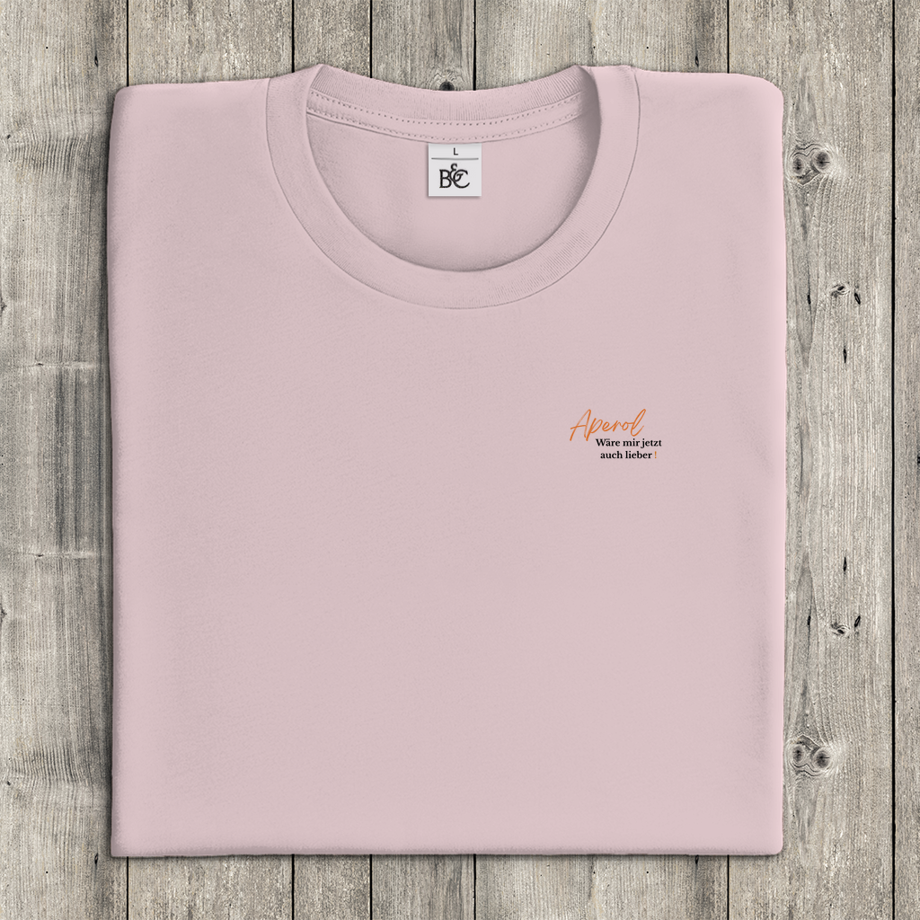 T-Shirt Damen - Aperol wäre mir jetzt auch lieber!