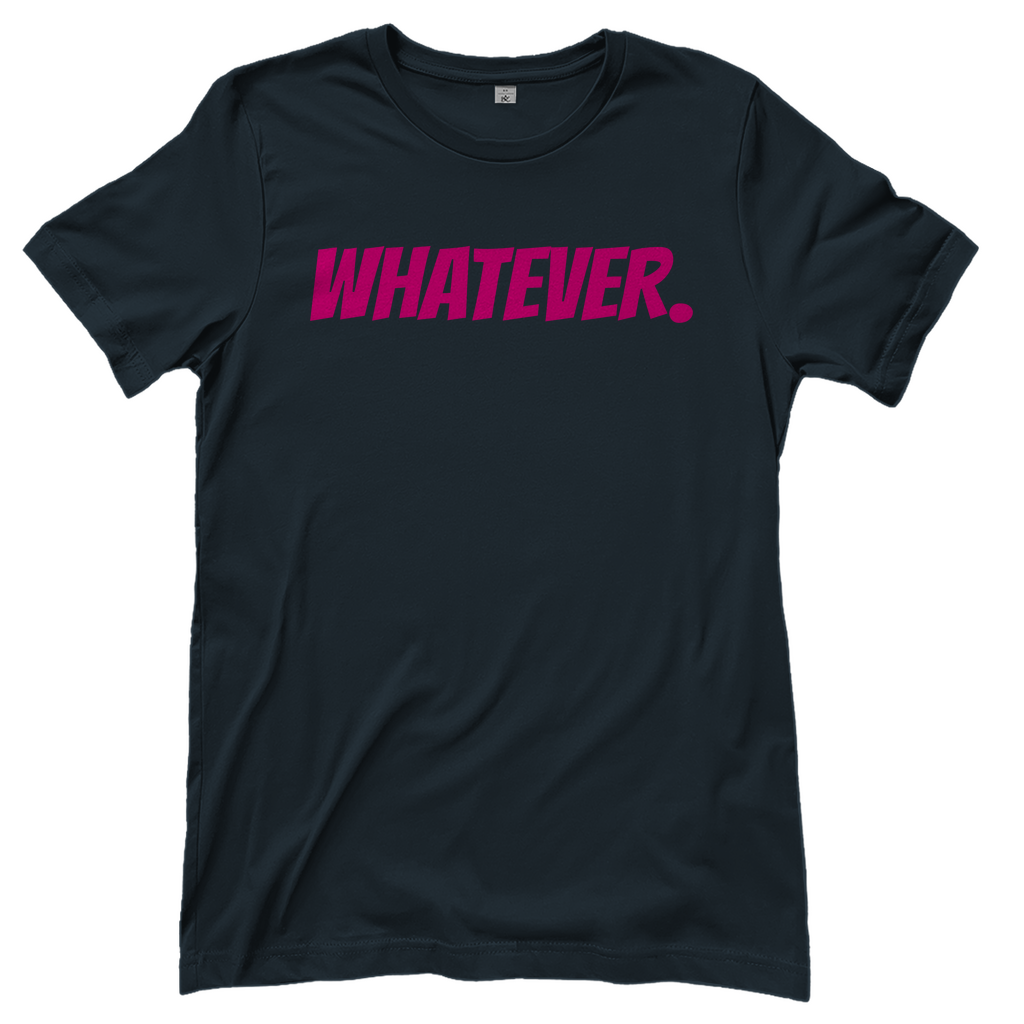 T-Shirt Frauen- WHATEVER.