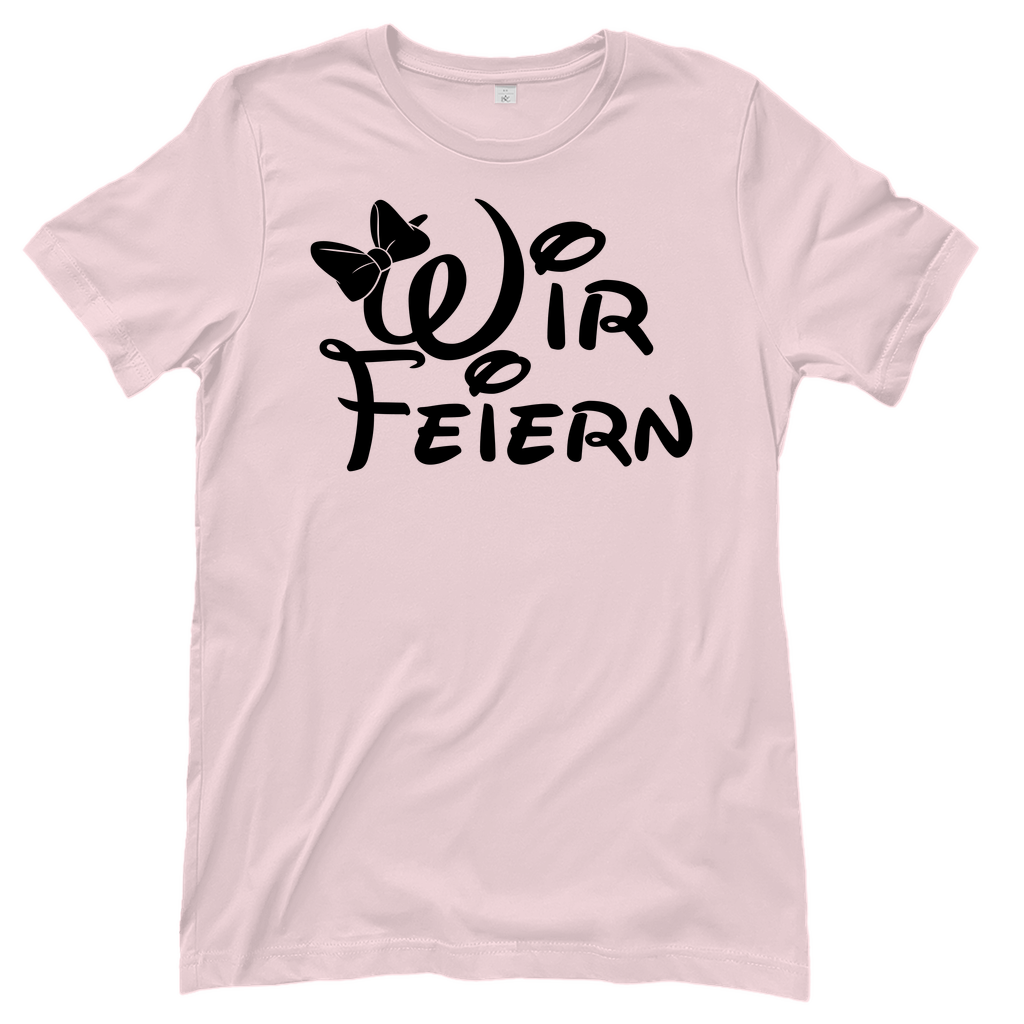 T-Shirt Frauen- Wir feiern