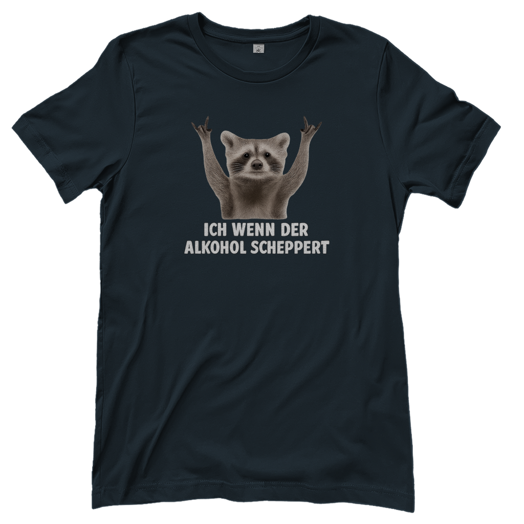 T-Shirt Frauen - Ich wenn der Alkohol scheppert