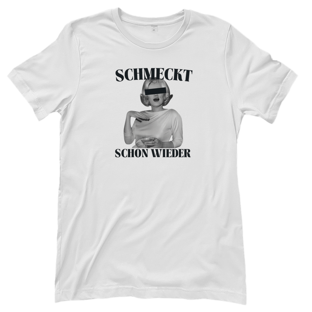 T-Shirt Frauen - Schmeckt schon wieder