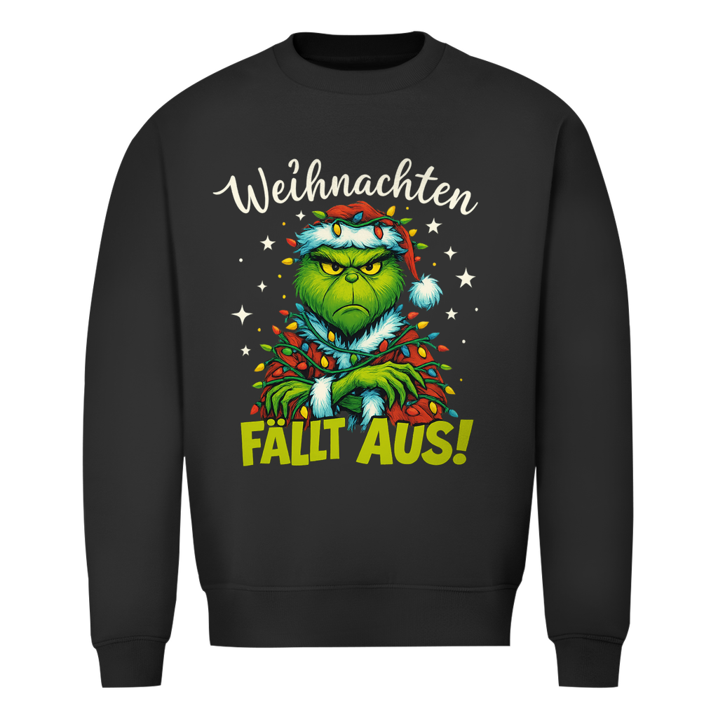 Weihnachten fällt aus! | Unisex  Sweatshirt