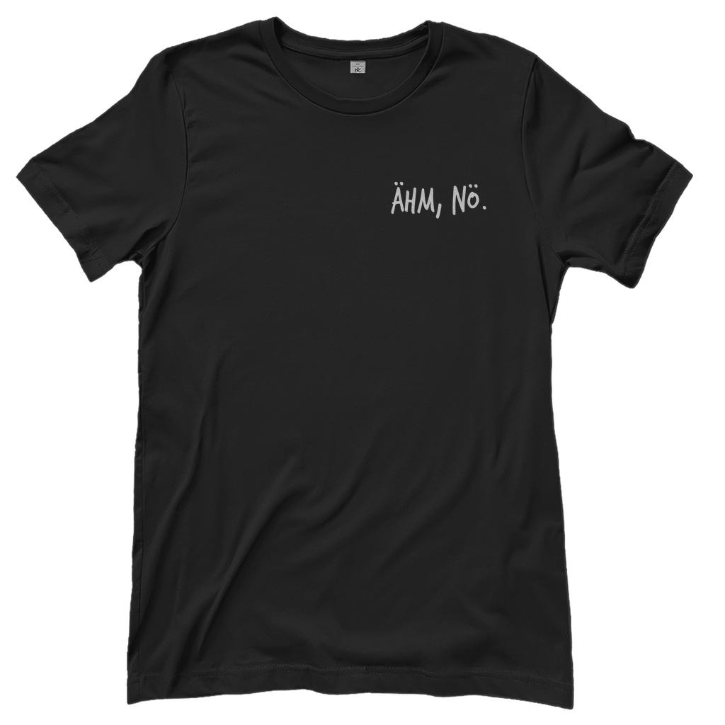 T-Shirt Frauen-Ähm, nö.